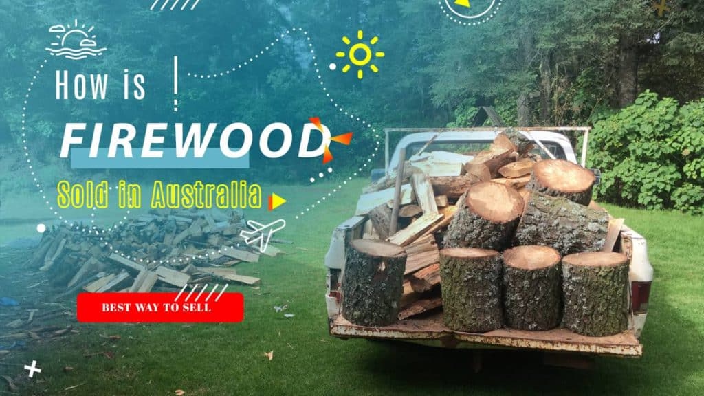 how is firewood sold in australia